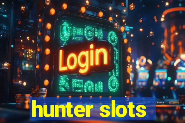 hunter slots